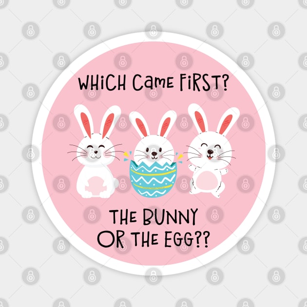 Funny Which Came First Easter Bunny Joke Magnet by Dibble Dabble Designs